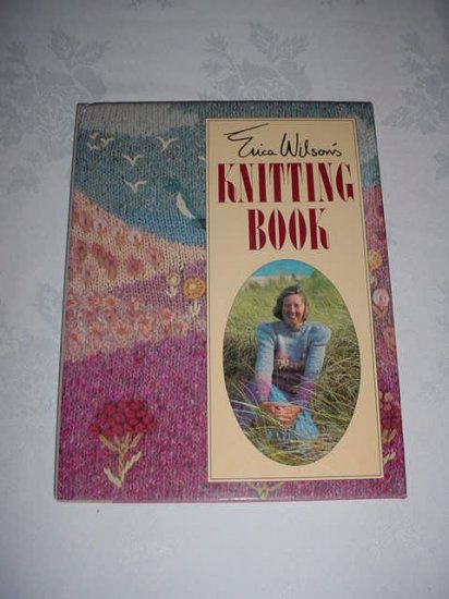Erica Wilson's Knitting Book - hardcover dustjacket