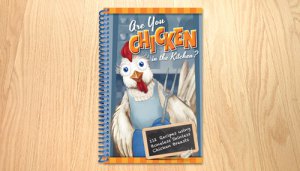 Are You Chicken in the Kitchen?