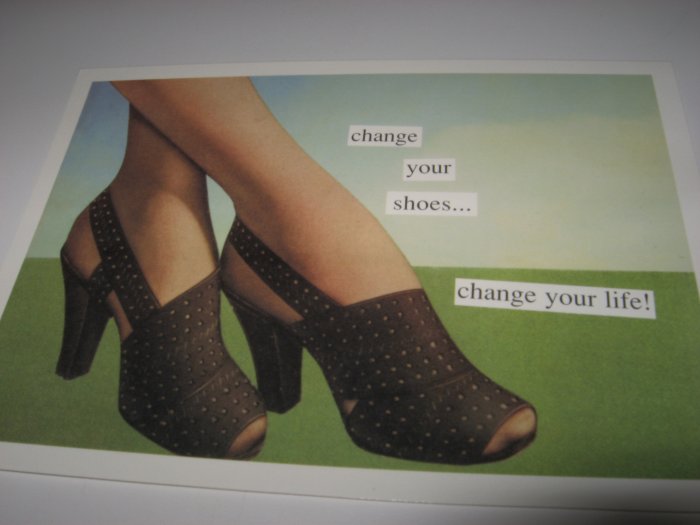 "Change Your Shoes, Change Your Life" Blank Card and Envelope