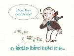 Belated Birthday Card ~ Little Birdy Told Me