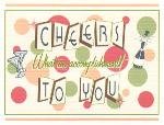 Cheers to You Card ~ Accomplishment