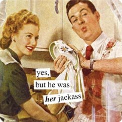 "Yes, But He Was Her Jackass" Magnet
