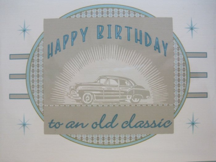 "Happy Birthday to an Old Classic" Retro Print Birthday Card