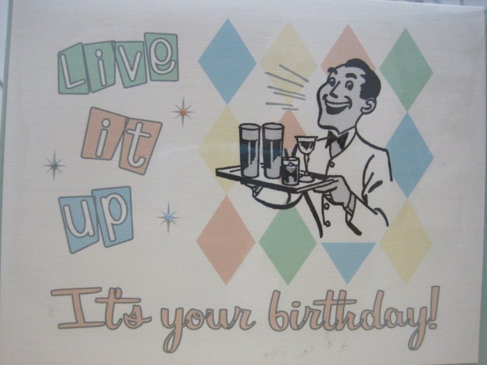 "Live It Up, It's Your Birthday" Retro Print Birthday Card