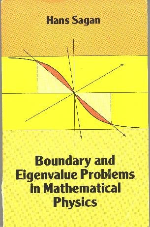 Boundary and Eigenvalue Problems in Mathematical Physics
