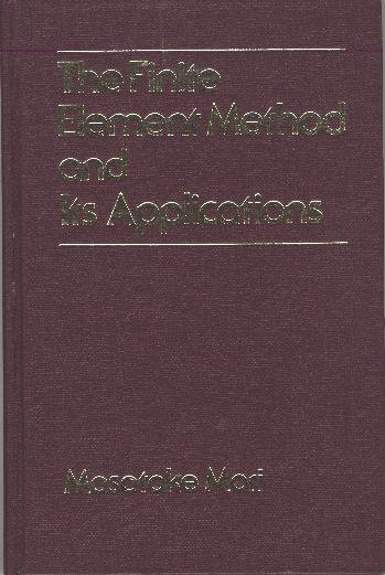 The Finite Element Method and Its Applications