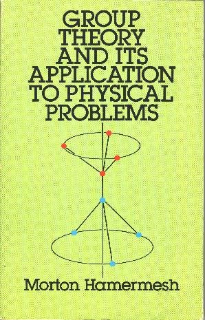 Group Theory and Its Applications to Physical Problems