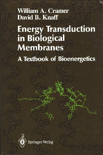 Energy Transduction in Biological Membranes: A Textbook of Bioenergtics