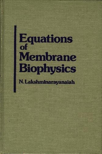 Equations of Membrane Biophysics