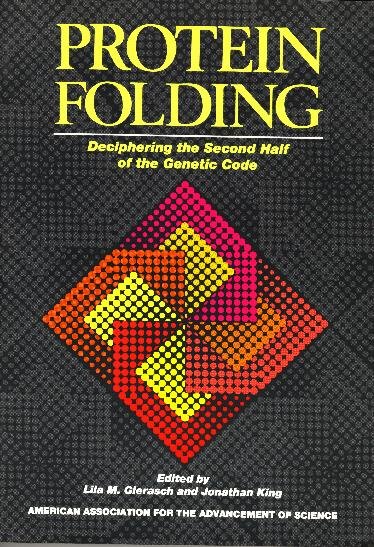Protein Folding: Deciphering the Second Half of the Genetic Code