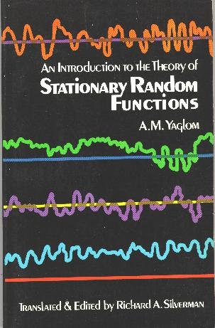An Introduction to the Theory of Stationary Random Functions