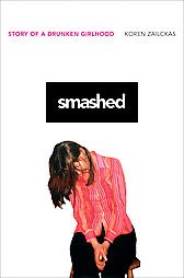Smashed: Story of a Drunken Girlhood