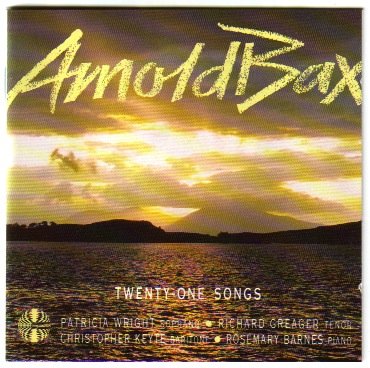 Arnold Bax: 21 Songs