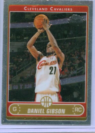 07 Topps Chrome Daniel Gibson Rookie card