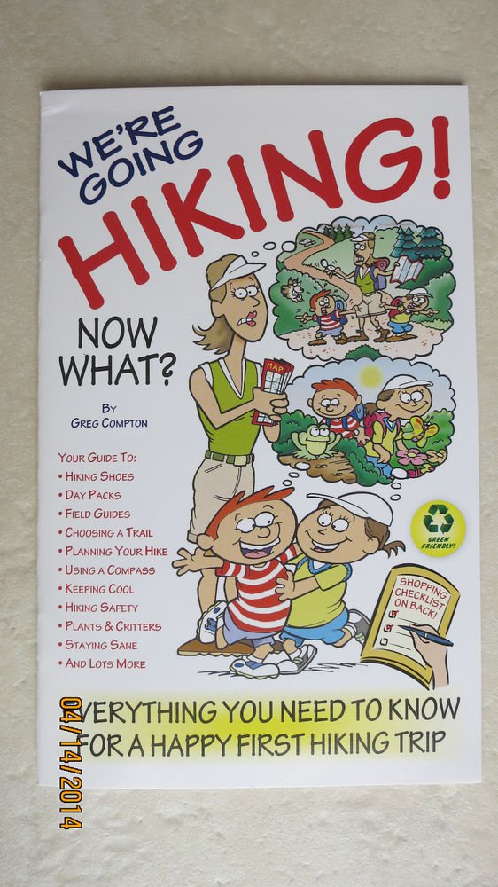 We're going Hiking ! Now What ? book paperback Everything you need to know fish
