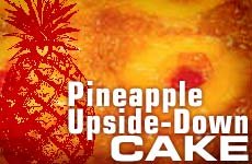 PINEAPPLE UPSIDE DOWN CAKE