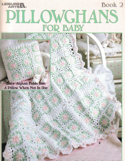 Pillowghans For Baby Book 2~ Crochet Pattern~ Free Shipping