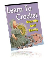 How To Crochet Quickly and Easily