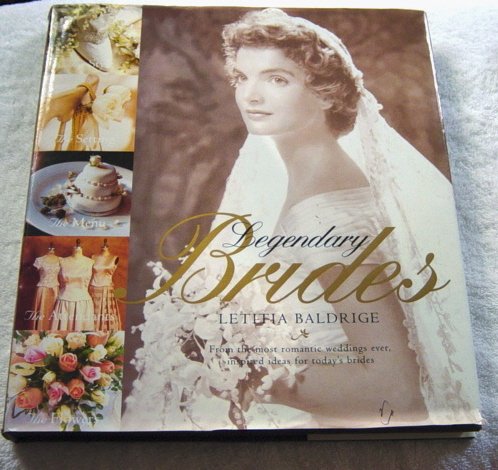 Legendary Brides Letitia Baldridge Hardcover
