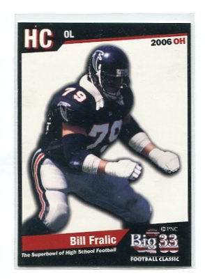 BILL FRALIC 2006 Big 33 Ohio High School card PITT PANTHERS Honorary Chairman
