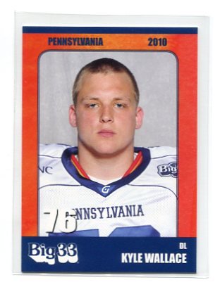 KYLE WALLACE 2010 Big 33 Pennsylvania High School card DL