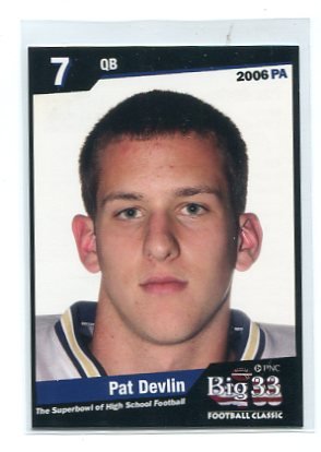 PAT DEVLIN 2006 Big 33 Pennsylvania High School card PENN STATE Delaware Blue Hens MIAMI Dolphins QB