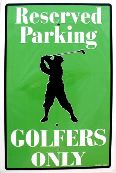 RESERVED PARKING GOLFERS ONLY SIGNS