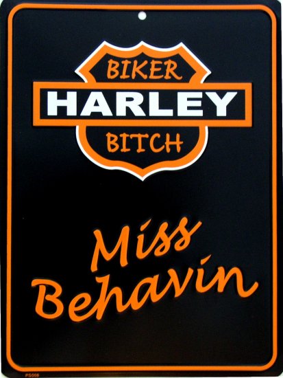 HARLEY BIKER BITCH MISS BEHAVIN PARKING SIGNS