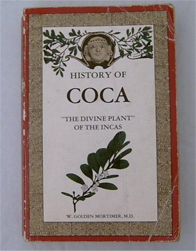 Book "History of coca, the divine plant of the incas"