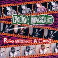 Pogo Machine - Pogo without a cause - CD