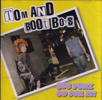 Tom & Boot Boys - 30's punx go for it - CD