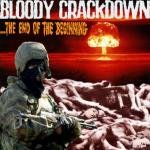 Bloody Crackdown - The End of The Beginning - CD