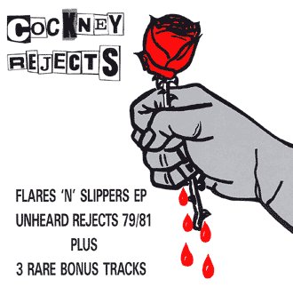 Cockney Rejects - Flares n Slippers + Unheard Rejects - CD