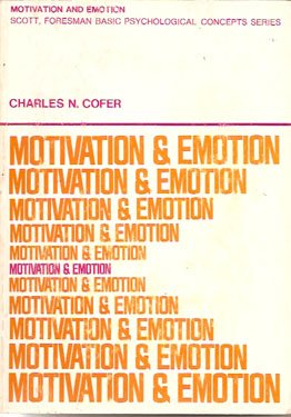 Motivation and Emotion by Charles Cofer