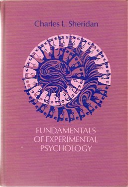 Fundamentals of Experimental Psychology by Charles L. Sheridan