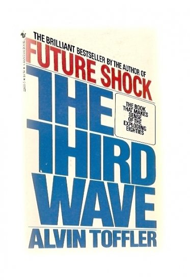 Future Shock: The Third Wave by Alvin Toffler
