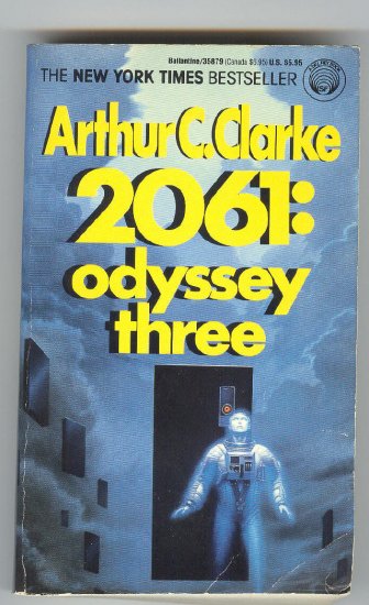 2061: Odyssey Three Arthur C. Clarke Final Chapter !