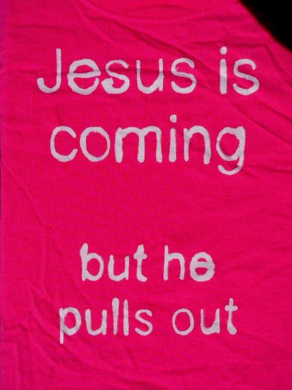 Jesus Is Coming... but he pulls out