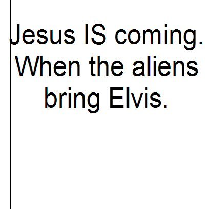 SURE Jesus is coming...