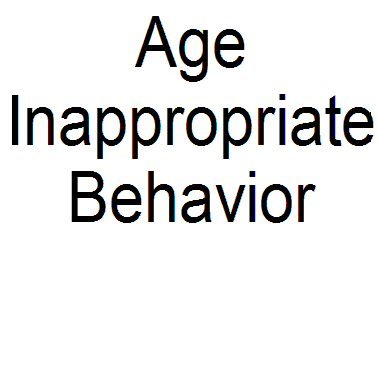 Age Inappropriate