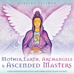 Mother Earth, Archangels & Ascended Masters