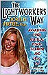 The Lightworker's Way