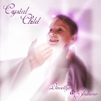 Crystal Child (Llewellyn & Juliana)