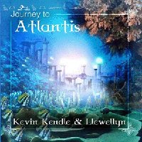 Journey to Atlantis (Kevin Kendle & Llewellyn)