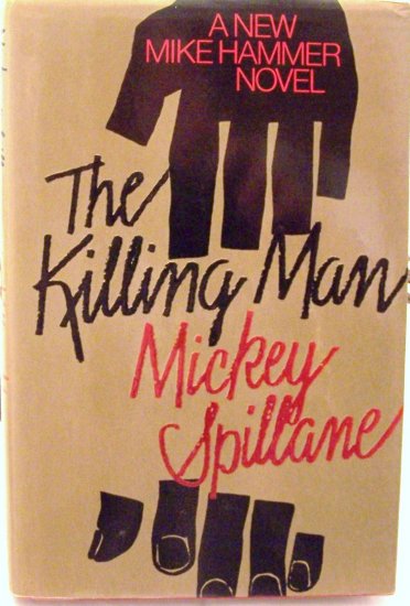 The Killing Man by Mickey Spillane