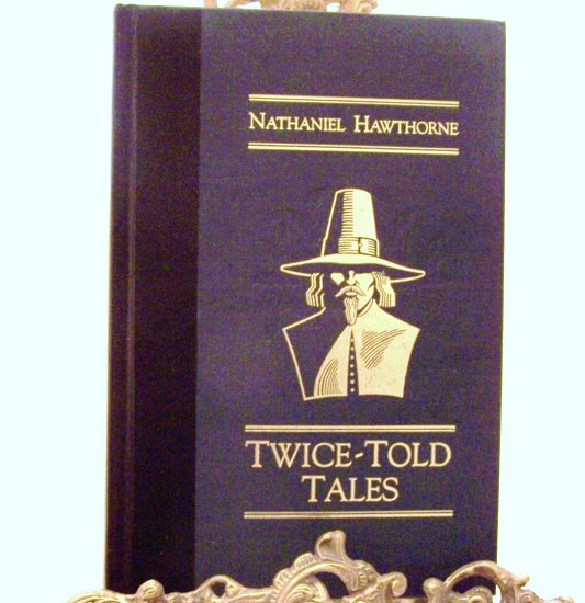 Twice Told Tales by Nathaniel Hawthorne