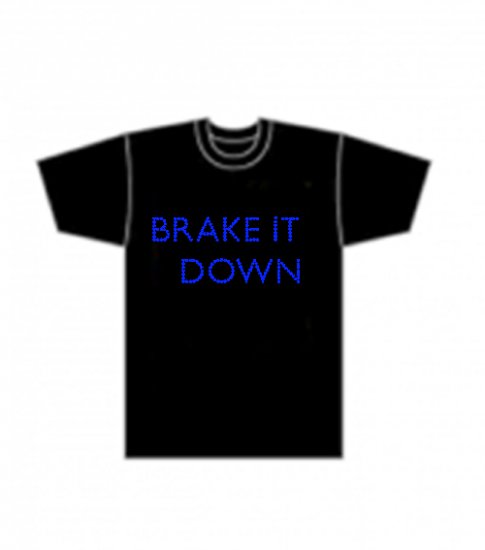 Brake It Down T-shirt £12.00/$22.00