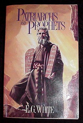 Number One (1) in the Bible Series by E.G. White PATRIARCHS and PROPHETS Book!