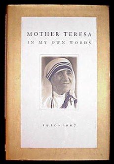 Mother Teresa in My Own Words! Beautiful Hardcover Book!