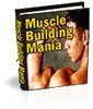 Muscle building mania